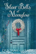 Silver Bells at Moonglow - Hardcover