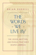 The Words We Live by - Paperback