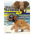 African Elephant vs. Woolly Mammoth - Hardcover