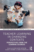 Teacher Learning in Changing Contexts: Perspectives from the Learning Sciences - Paperback