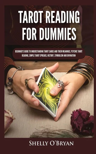 Tarot Reading for Dummies: Beginner's Guide to Understanding Tarot Cards and Their Meanings, Psychic Tarot Reading, Simple Tarot Spreads, History - Hardcover