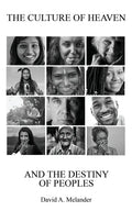 The Culture of Heaven And The Destiny of Peoples - Paperback