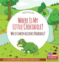 Where Is My Little Crocodile? - Wo ist mein kleines Krokodil?: Bilingual children's picture book in English-German - Hardcover