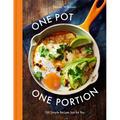 One Pot One Portion: 100 Simple Recipes Just for You - Hardcover