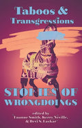 Taboos & Transgressions: Stories of Wrongdoings - Paperback