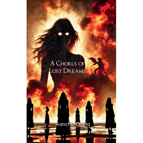 A Chorus of Lost Dreams A collection of poems - Stories of women's fate that are often buried or left untold. - Paperback
