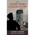 The Sunset Years of Agnes Sharp - Library Binding