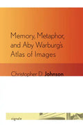 Memory, Metaphor, and Aby Warburg's Atlas of Images - Paperback