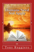 Humans Need Not Apply - Paperback