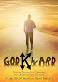 Godkward: Finding Purpose in My Journey from Addiction into Recovery - Paperback