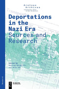 Deportations in the Nazi Era: Sources and Research - Paperback