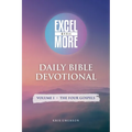 Excel Still More Daily Bible Devotional: Volume 1 - The Four Gospels: Volume 1 - - Paperback