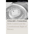 Griswold V. Connecticut - Paperback