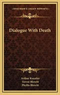 Dialogue with Death - Hardcover