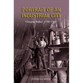 Portrait of an Industrial City: 'Clanging Belfast', 1750-1914 - Paperback