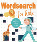 Wordsearch for Kids: Over 80 Puzzles for Hours of Fun! - Paperback