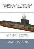 Russian Non-Nuclear Attack Submarines: Project 877/877E/877EKM/Project 636/636.3 & Project 677/Amur 1650/950/S-1000 - Paperback