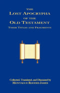 The Lost Apocrypha of the Old Testament - Paperback