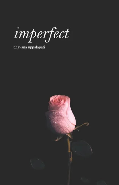 imperfect: a collection of prose and poetry - Paperback