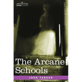 The Arcane Schools - Paperback
