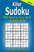 Killer Sudoku Puzzle Book for Adults: 400 Hard to Very Hard Puzzles 9x9 (Volume1) - Paperback