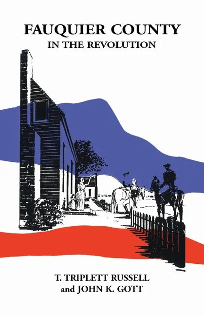 Fauquier County in the Revolution - Paperback