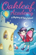 Oakleaf Academy: A Mystery at Fairy School - Paperback