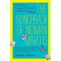 The Hunchback of Neiman Marcus: A Novel about Marriage, Motherhood, and Mayhem - Paperback