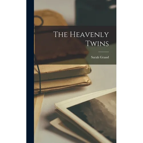 The Heavenly Twins - Hardcover