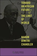 Toward an African Future-Of the Limit of World - Hardcover