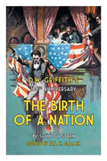 D.W. Griffith's 100th Anniversary The Birth of a Nation - Paperback