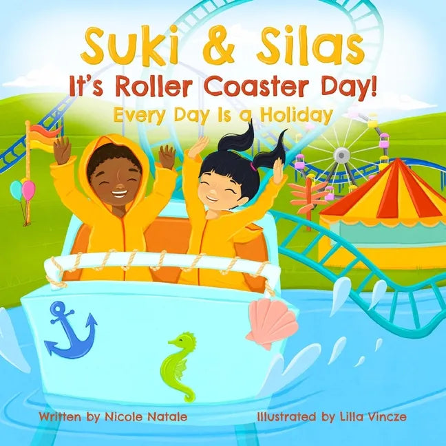 Suki & Silas It's Roller Coaster Day!: Every Day Is a Holiday - Paperback