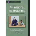 Mi Madre, Mi Maestra: Memorias del Sáhara Occidental - Paperback