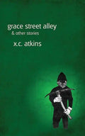 Grace Street Alley & Other Stories - Paperback