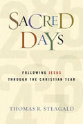 Sacred Days: Following Jesus Through the Christian Year - Paperback