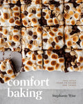 Comfort Baking: Feel-Good Food to Savor and Share - Hardcover