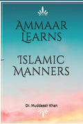 Ammaar Learns Islamic Manners - Paperback