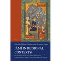 Jāmī In Regional Contexts: The Reception of ʿabd Al-Raḥmān Jāmī's Works in the Islamicate World, Ca. 9th/15th-14th - Paperback