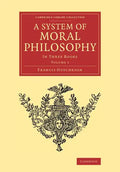 A System of Moral Philosophy: In Three Books - Paperback