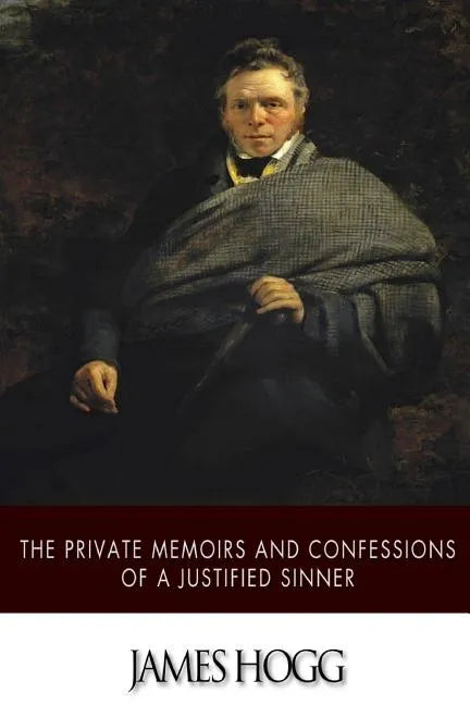 The Private Memoirs and Confessions of a Justified Sinner - Paperback