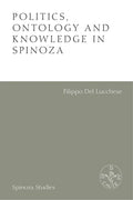 Politics, Ontology and Knowledge in Spinoza: Essays by Alexandre Matheron - Paperback