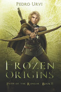 Frozen Origins: (Path of the Ranger Book 11) - Paperback