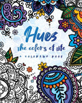 Hues: The Colors of Life: A Coloring Book - Paperback