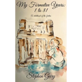 My Formative Years: One to Eighty-One - Hardcover