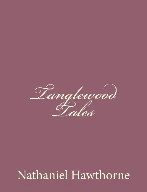 Tanglewood Tales - Paperback