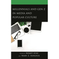 Millennials and Gen Z in Media and Popular Culture - Hardcover