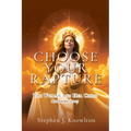 Choose Your Rapture: The Woman and Her Child - Paperback