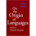 On the Origin of Languages: Studies in Linguistic Taxonomy - Paperback