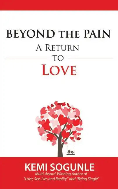 Beyond The Pain: A Return to Love - Paperback
