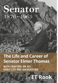 Senator: 1876-1965 The Life and Career of Elmer Thomas - Hardcover